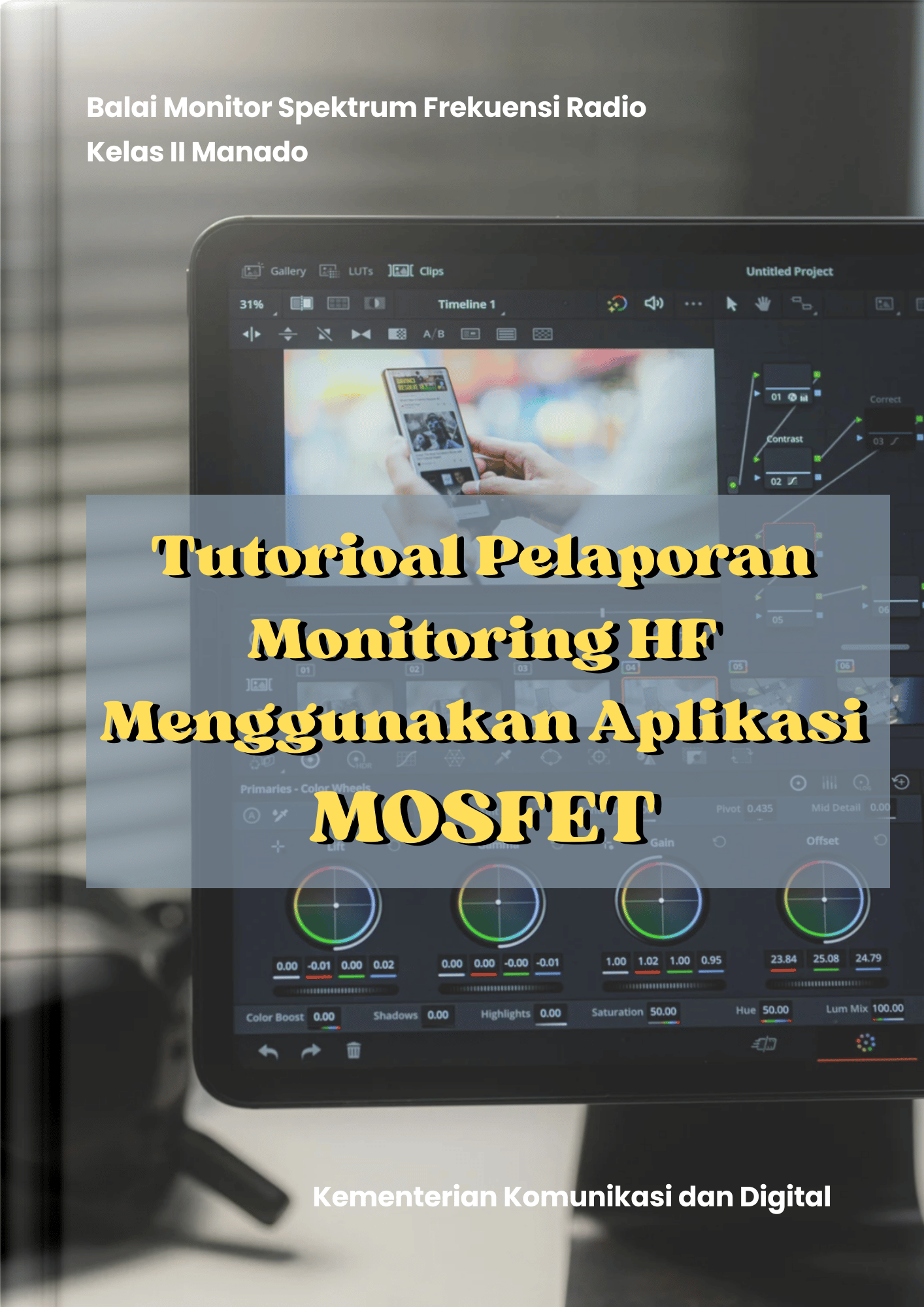 Tutorial Pelaporan Monitoring HF Menggunakan Aplikasi MOSFET