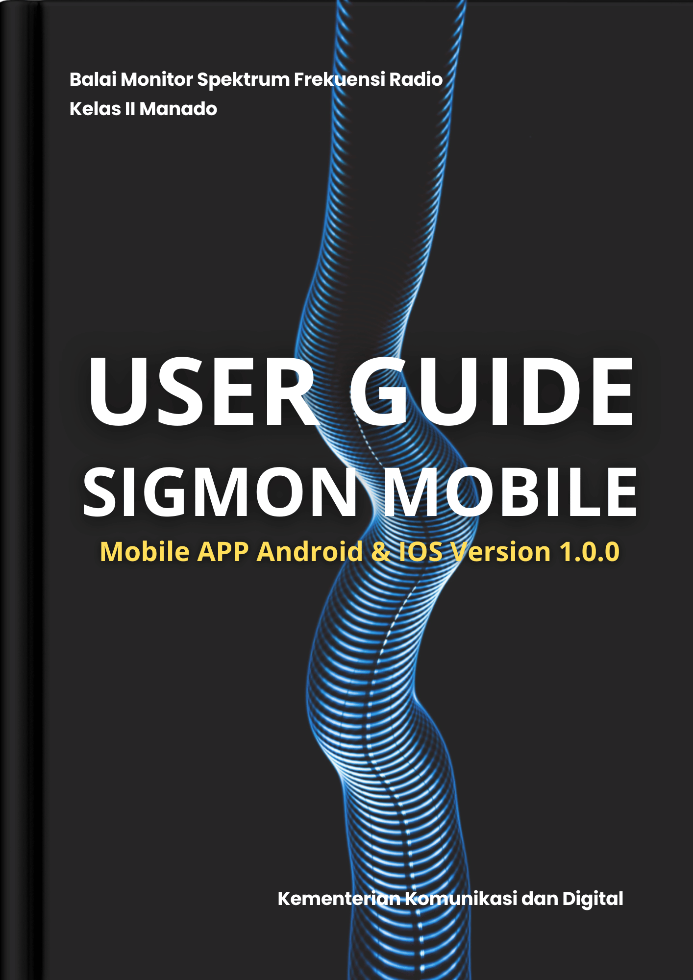User Guide SIGMON Mobile (Mobile APP Android dan IOS Version 1.0.0)