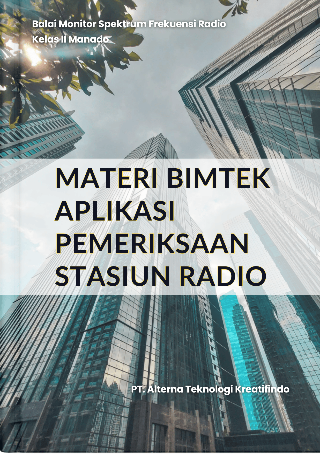 Bimbingan Teknis Aplikasi Pemeriksaan Stasiun Radio