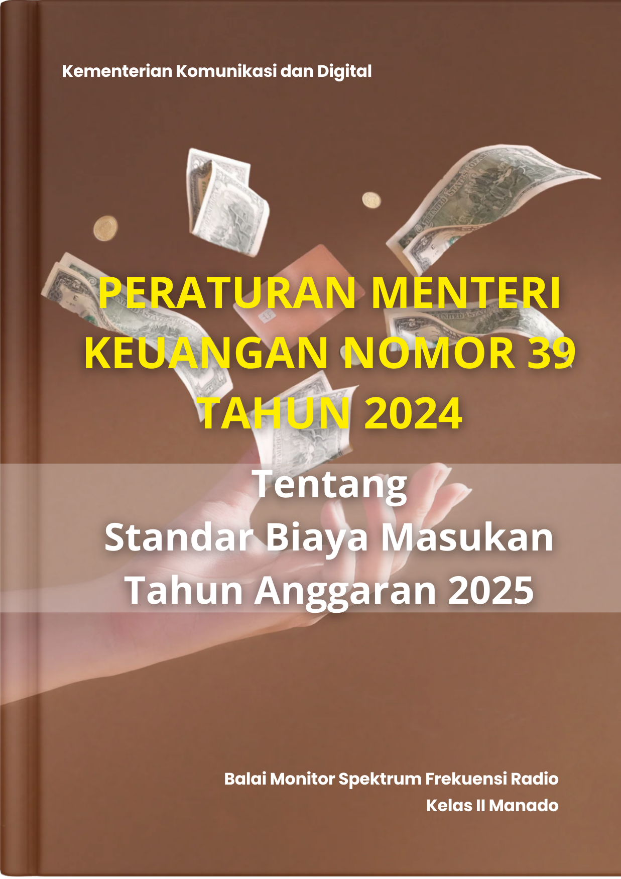 Peraturan Menteri Keuangan Nomor 39 Tahun 2024 tentang Standar Biaya Masukan Tahun Anggaran 2025